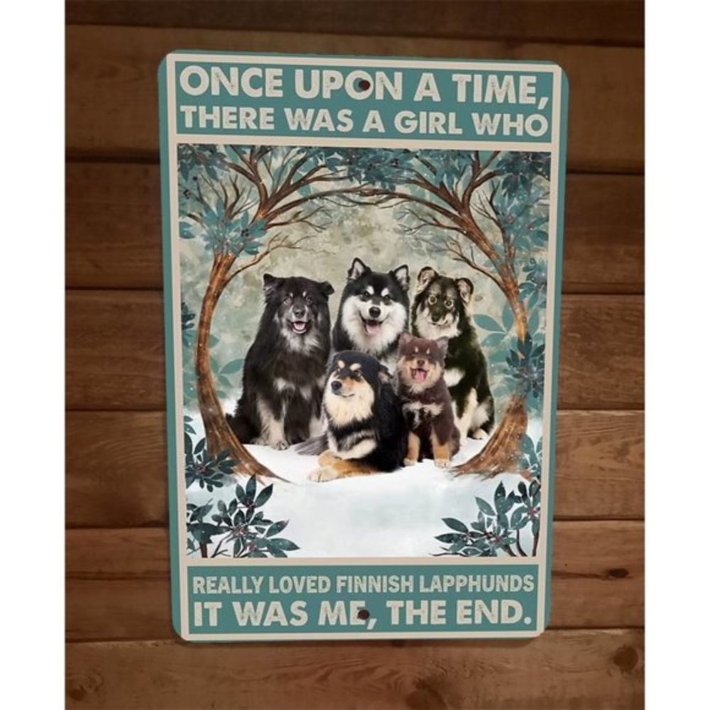 Once Was a Girl‎ That Loved Finnish Lapphunds Dogs 8x12 Wall Sign Animal Poster